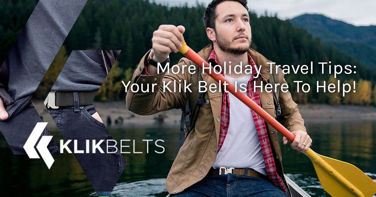 More Holiday Travel Tips: Your Klik Belt Is Here To Help!