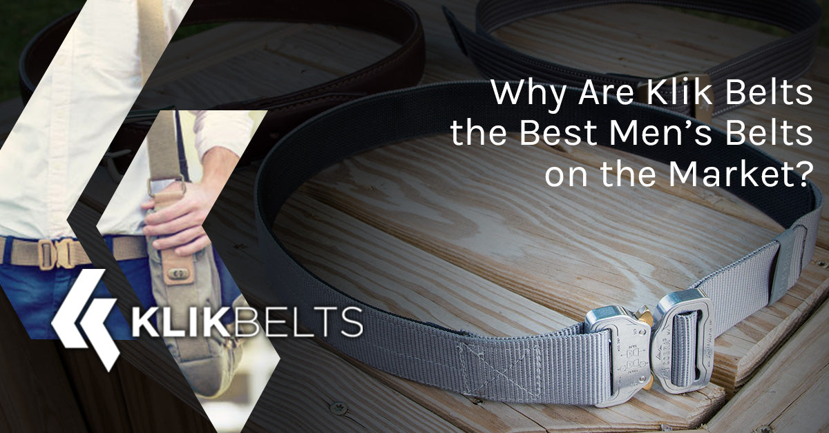 Why Are Klik Belts the Best Men’s Belts on the Market?