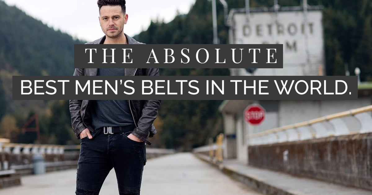 3 Things the Best Men’s Belts on the Planet Should Have